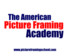 The Framing Industry's Top-Rated School -Start your own picture framing business at The American Picture Framing Academy - FL, CT, NY, MA, CA, TX, Canada, WA, OH, IL, LA, MD, VA, GA, IA, KS, CO